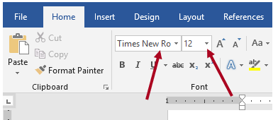 In a Word document, the Home tab includes a drop down menu to choose the Times New Roman font style and one to choose the 12 pt. font size. 